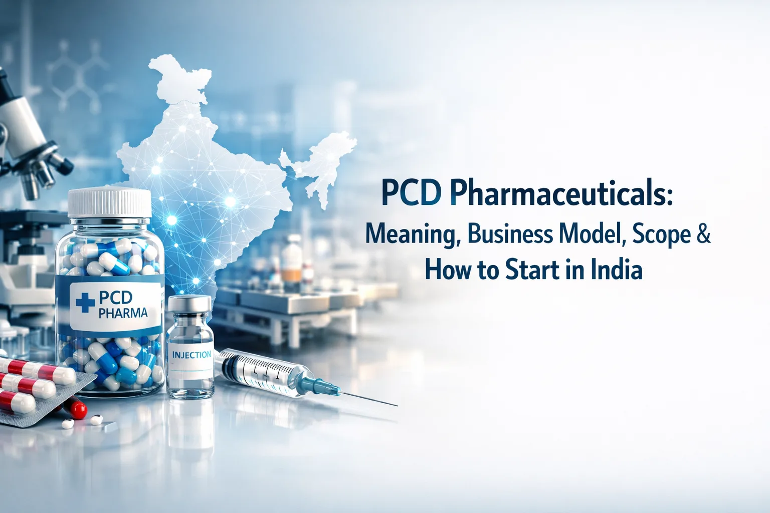 PCD Pharmaceuticals Meaning Business Model Scope How to Start in India