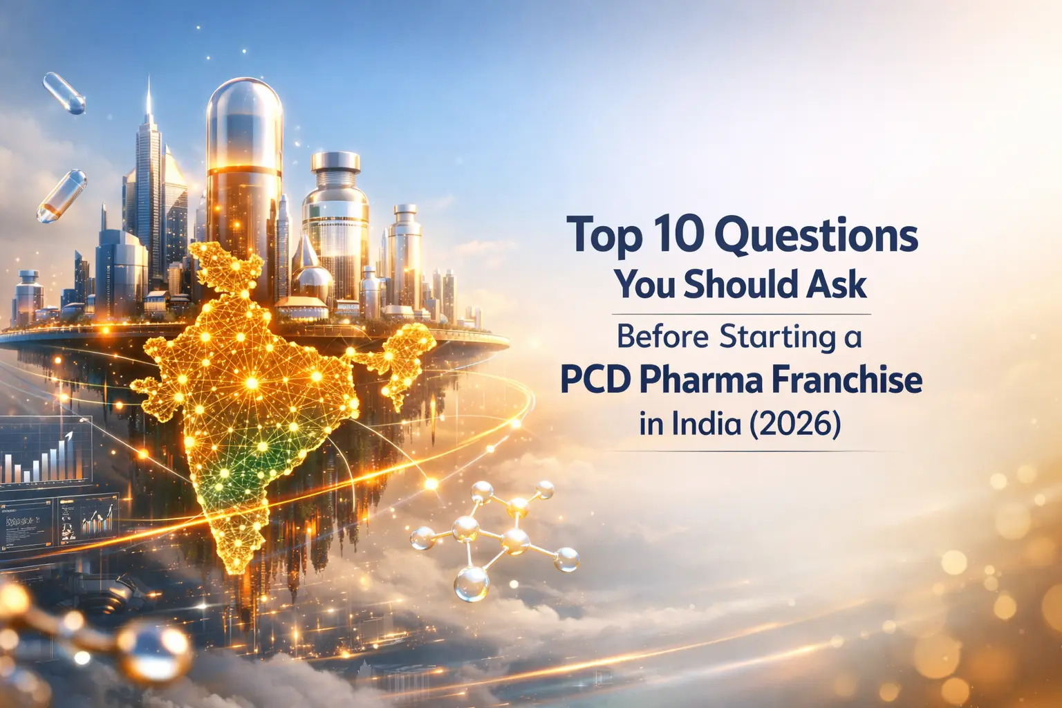 Top 10 Questions You Should Ask Before Starting a PCD Pharma Franchise in India
